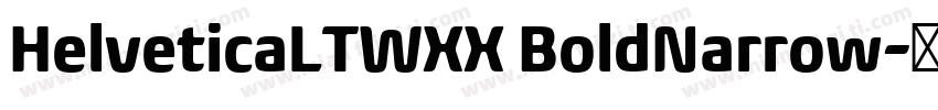 HelveticaLTWXX BoldNarrow字体转换